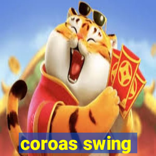 coroas swing